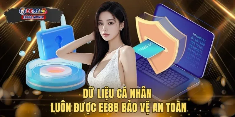 Quyền riêng tư EE88 2 Dữ liệu cá nhân luôn được EE88 bảo vệ an toàn